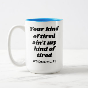 Taza Bicolor Clase de azul [negro/brillante] cansado de T1dMom