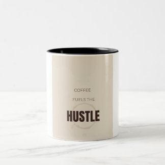 Taza Bicolor Coffee Fuels The Hustle Motivational Coffee Lover