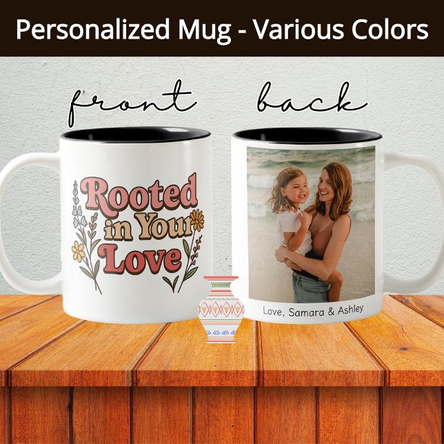Taza Bicolor Con raíces en tu amor Mug Personalizada para Mujer (personalized photo gift, gift for mom, gift for her, Mother’s Day mug, birthday gift mug, custom mug)