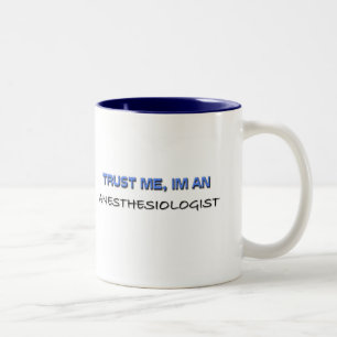 Taza Bicolor Confíe en que yo es Anesthesiologist