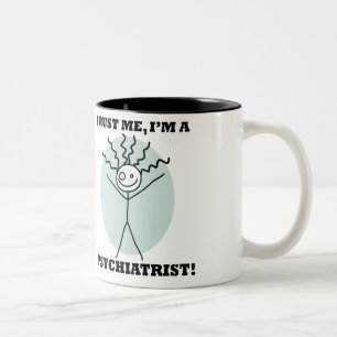 Taza Bicolor ¡Confíeme en, yo son un psiquiatra!