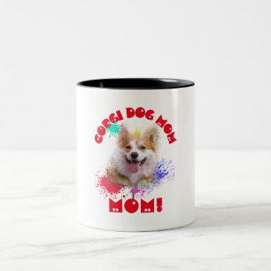 Taza Bicolor Corgi Mom Dog Mejor Madre Perra Jamás