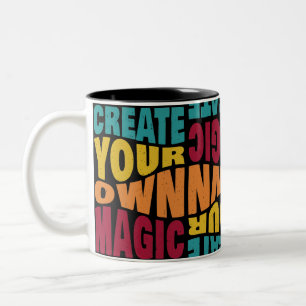 Taza Bicolor Crear su propia magia - Tipografía Motivacional