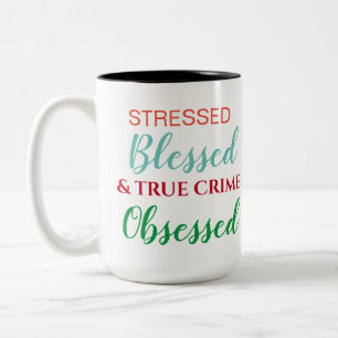 Taza Bicolor Crimen de verdad bendecido y resaltado obsesionado