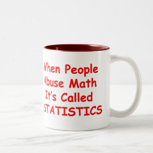 Taza Bicolor Cuando la gente abusa de matemáticas, ha llamado