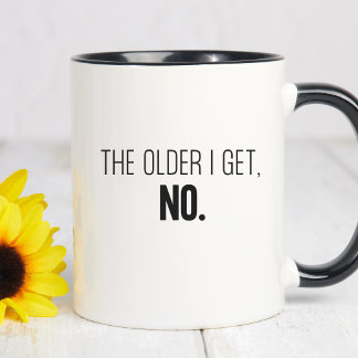 Taza Bicolor Cuanto Más Envejezco, NO Divertido Envejecer Minim