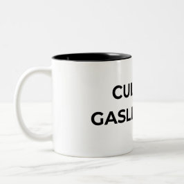 Taza Bicolor Culture Is Gaslighting Typographic Minimalist 