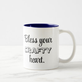 Taza Bicolor Custom Text, Bless Your Crafty Heart
