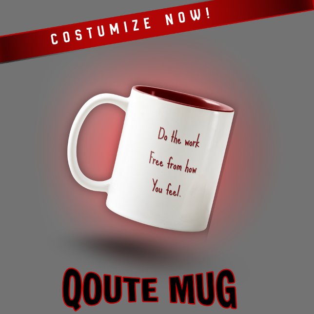Taza Bicolor Customizable Motivational Quote Mug  (Subido por el creador)