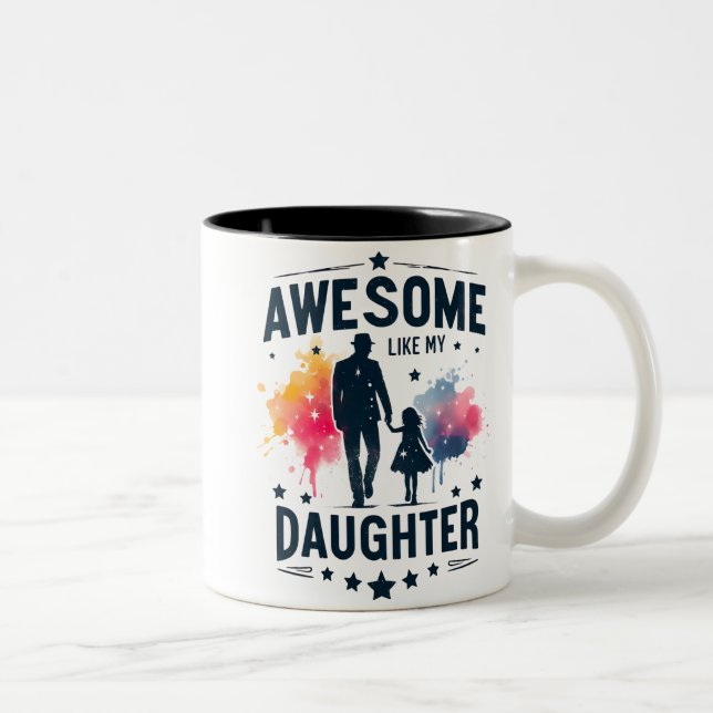 Taza Bicolor Cute Awesome Like My Daughter Wrap (Derecha)