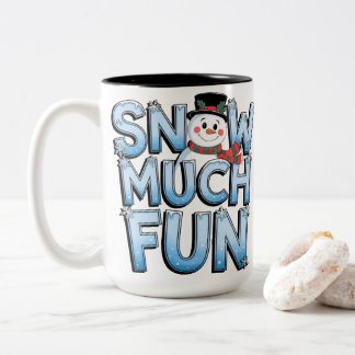 Taza Bicolor Cute Snowman Snow Much Fun Winter Christmas