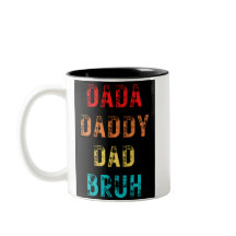 Dada Daddy Dad Bruh con dos tones de café Mug
