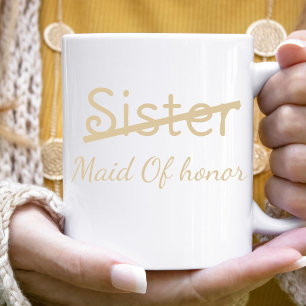 Taza Bicolor Damas de honor divertidas Propuesta a la hermana d