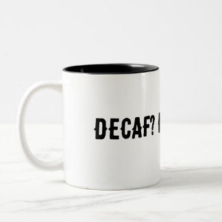 Taza Bicolor ¿Decaf? No, gracias