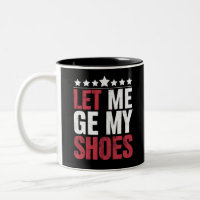 Déjame Ponerme Mis Zapatos Trump Frase Divertida
