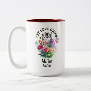 Taza Bicolor Dejar que el amor crezca salvaje, muy positivo