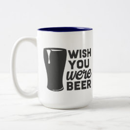 Taza Bicolor Deseos Graciosos De Que Fueras Cerveza