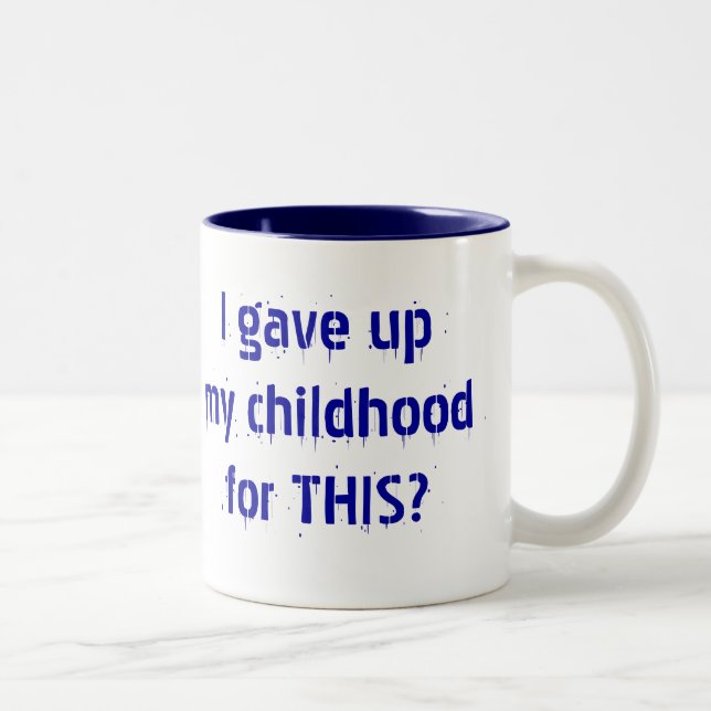 Taza Bicolor ¿Di para arriba mi niñez para ESTO? (Derecha)