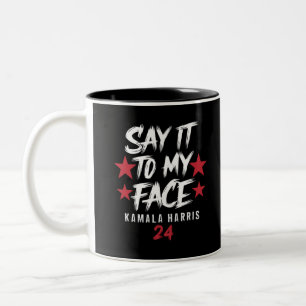 Taza Bicolor Dícelo a mi cara Kamala Harris