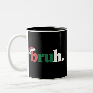 Taza Bicolor Dicho divertido meme de Bruh saludo de hermano Nav