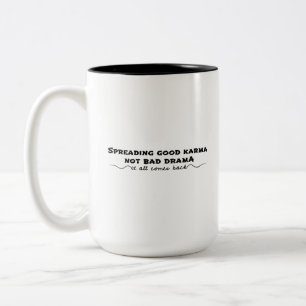 Taza Bicolor Difundiendo buen Karma, no mal drama