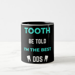 Taza Bicolor Díganme que soy el mejor DDS