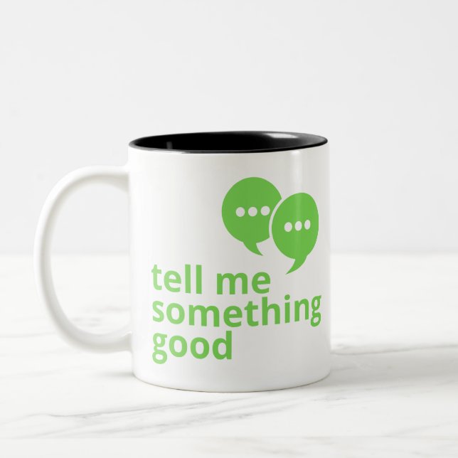 Taza Bicolor ¡Dime Algo Bueno Hoy! (Izquierda)