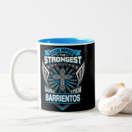 Taza Bicolor Dios Hizo A Los Más Fuertes Y Los Llamó Barrientos