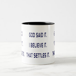 Taza Bicolor ¡Dios lo dijo! ¡Yo lo creo! ¡Eso lo resuelve! Senc