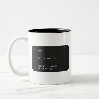 Taza Bicolor Diseño de café divertido para mamá fuera de servic
