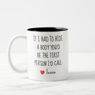 Taza Bicolor Divertido Esconde un Cuerpo Mejor Amigo Nombre Per