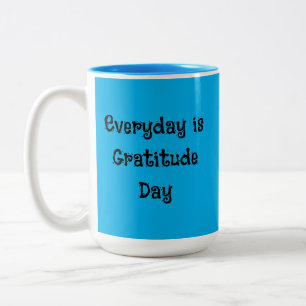 Taza Bicolor Divertido guión diario es Gratitud Día Inspirador