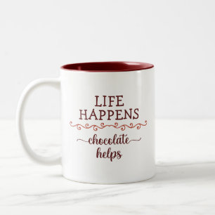 Taza Bicolor Divertido, la vida pasa que el chocolate ayuda a c
