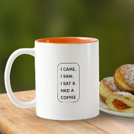 Taza Bicolor Divertido Moderno Llegué, Vi, Me Senté y Tomé Un C
