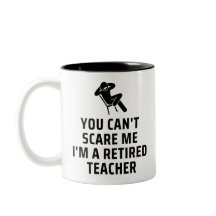 Divertido, No Puedes Asustarme Soy Un Profesor Jub