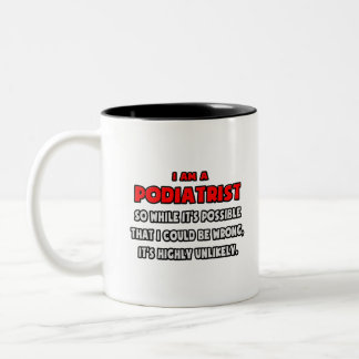 Taza Bicolor Divertido podiatra.. Muy improbable
