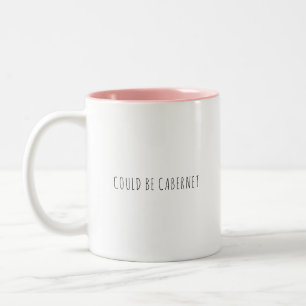 Taza Bicolor Divertido podría ser Cabernet Café Amante del Vino