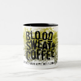 Taza Bicolor Divertido sudor de sangre y café o se van a llorar