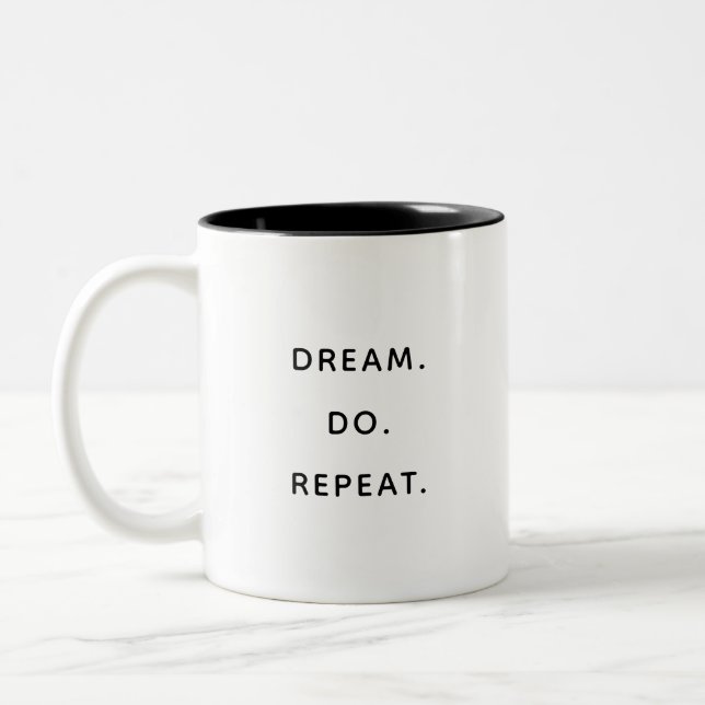 Taza Bicolor Dream Do Repeat Inspirational Motivational Mug (Izquierda)