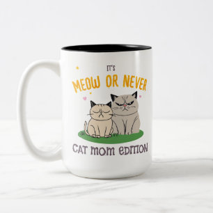 Taza Bicolor Edición de mamá de gato Meow o Nunca Cita divertid