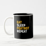 Taza Bicolor Eee Sleep Foxtrot Repetir Funny Baile de salón de<br><div class="desc">Coma Sleep Foxtrot Repetir. El divertido diseño de baile de salón para los que les gusta bailar al ritmo de la música con su pareja. Guay y mercancía simple para bailarina profesional de Foxtrot. Perfecto para celebrar la actuación en el Día Nacional de la Danza. Regalo de Navidades y regalo...</div>