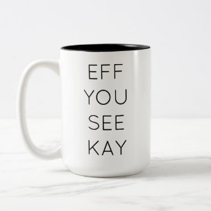 TAZA BICOLOR EFF USTED VE A KAY