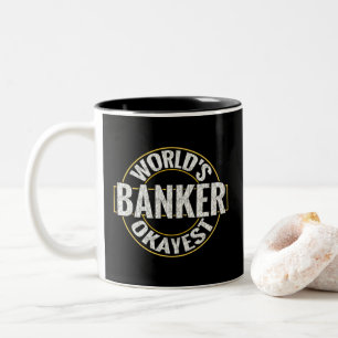 Taza Bicolor El banquero más Okayest del mundo