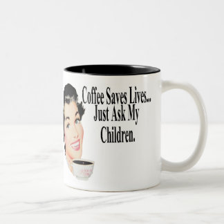 Taza Bicolor El café ahorra vidas apenas pregunta a mis niños