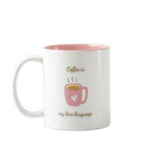 El café es mi lenguaje de amor