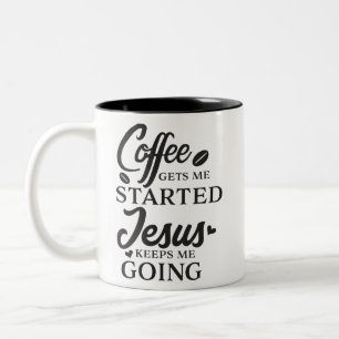 Taza Bicolor El café me consigue Jesús comenzado me guarda el