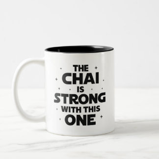 Taza Bicolor El Chai Es Fuerte Con Este