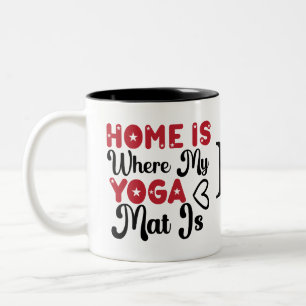 Taza Bicolor El hogar es donde mi yoga