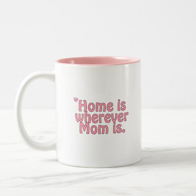 Taza Bicolor El hogar está donde esté mamá. (Izquierda)