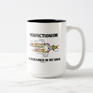 Taza Bicolor El Perfeccionismo Está Grabado En Mi ADN (Genes)